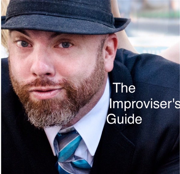 Artwork for The Improviser's Guide Podcast