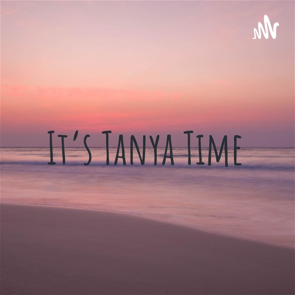 Artwork for It's Tanya Time