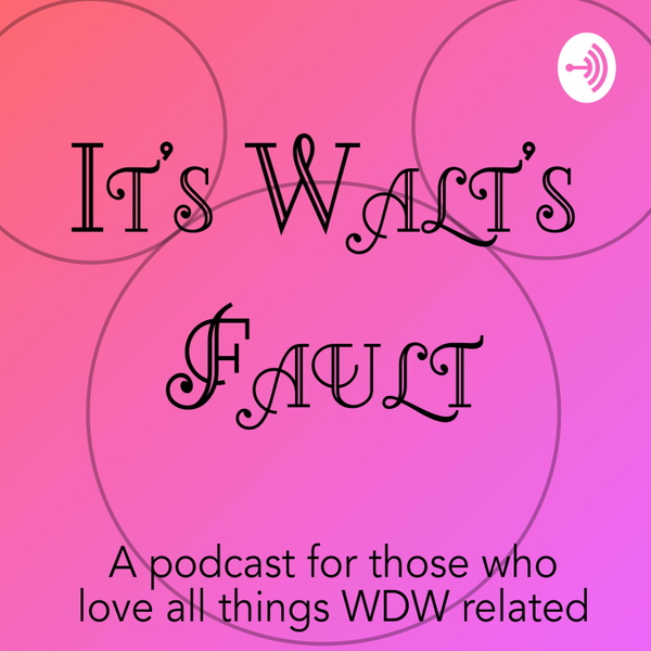 Artwork for It's Walt's Fault