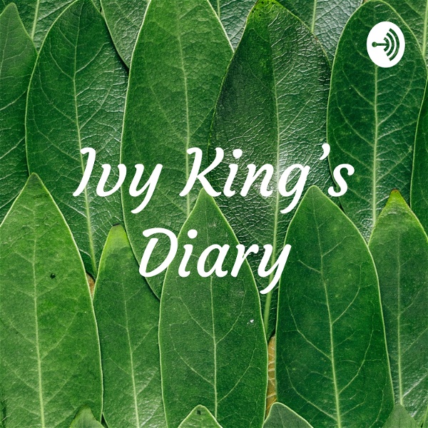 Artwork for Ivy King's Diary
