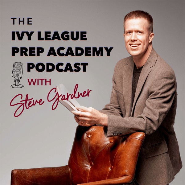 Artwork for Ivy League Prep Academy Podcast