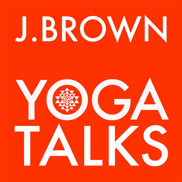 Artwork for J. Brown Yoga Talks