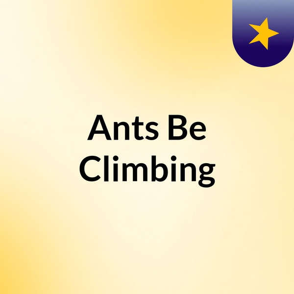 Artwork for Ants Be Climbing