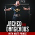 Jacked and Dangerous