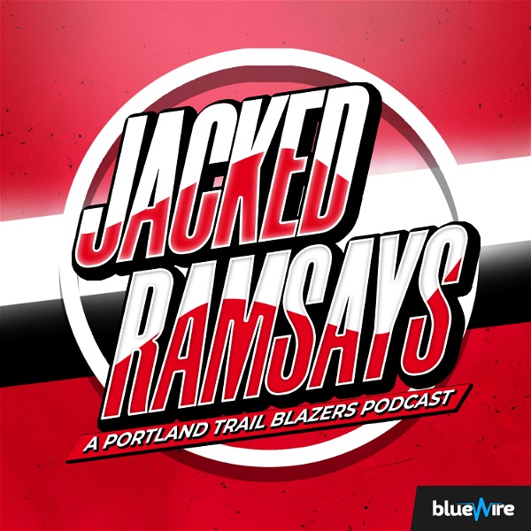 Artwork for Jacked Ramsays: A Portland Trail Blazers Podcast