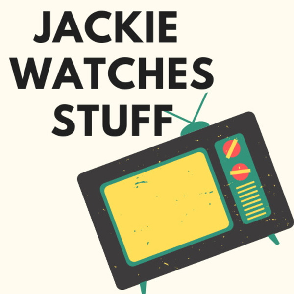 Artwork for Jackie Watches Stuff