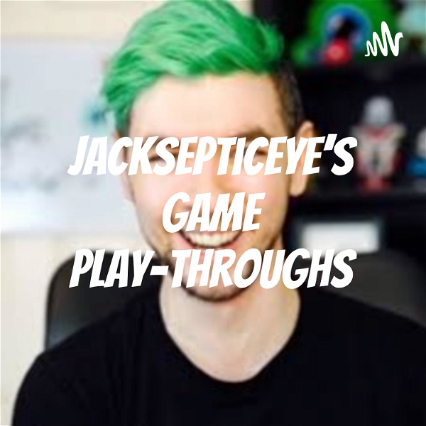 Artwork for Jacksepticeye's Game Play-throughs