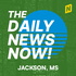 Jackson News Today | 2 Min News | The Daily News Now!