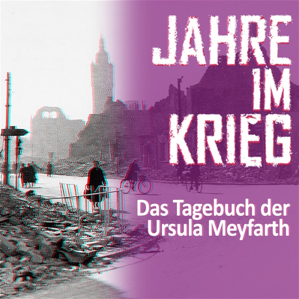 Artwork for Jahre im Krieg: Das Tagebuch der Ursula Meyfarth