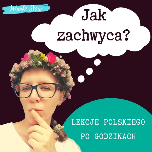 Artwork for Jak zachwyca? Język polski po godzinach