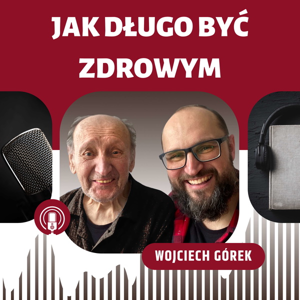 Artwork for Jak długo być zdrowym