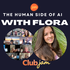 The Human Side of AI with Flora, from Jamout.ai