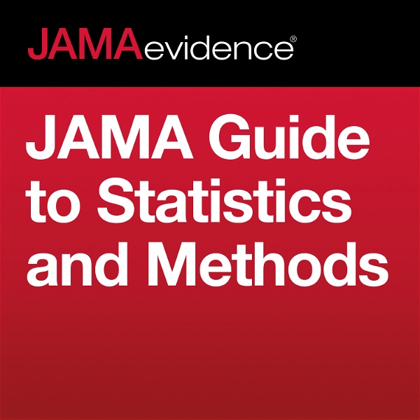 Artwork for JAMAevidence JAMA Guide to Statistics and Methods