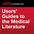 JAMAevidence Users' Guides to the Medical Literature