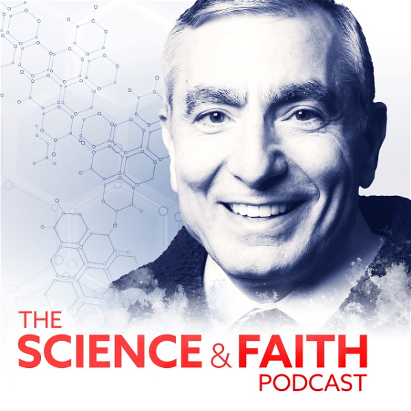 Artwork for The Science & Faith Podcast