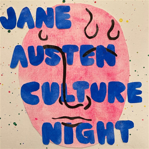 Artwork for Jane Austen Culture Night