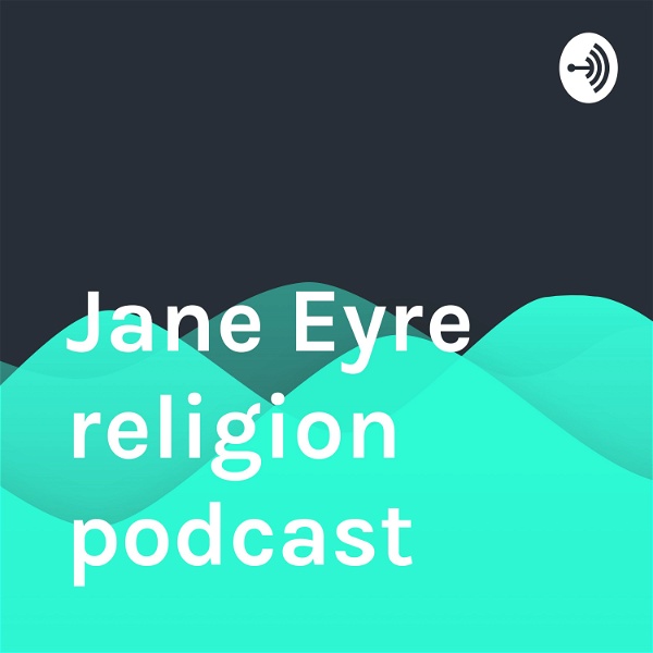 Artwork for Jane Eyre religion podcast