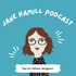 Jane Hamill | Podcast