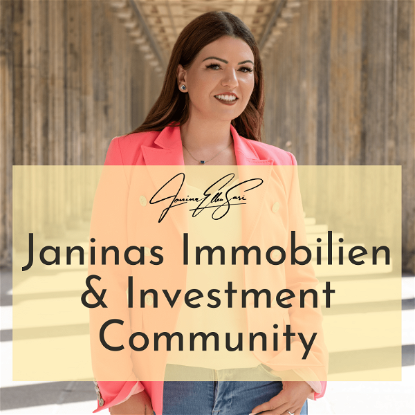 Artwork for Janinas Immobilien- & Investmentcommunity