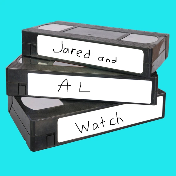 Artwork for Jared and AL Watch