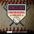 Since 1901: A Boston Baseball Podcast