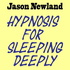 Hypnosis for sleeping deeply