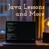 Java Lessons and More