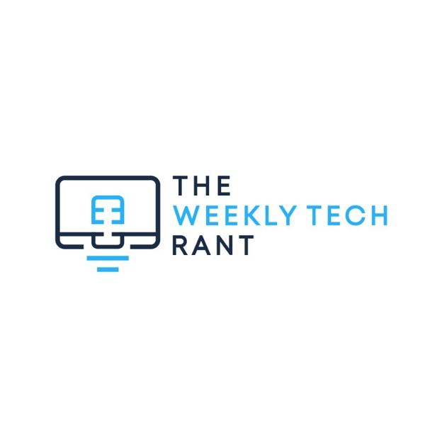 Artwork for The Weekly Tech Rant