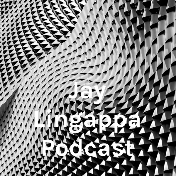Artwork for Jay Lingappa Podcast