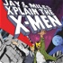 Jay & Miles X-Plain the X-Men