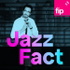 Jazz Fact