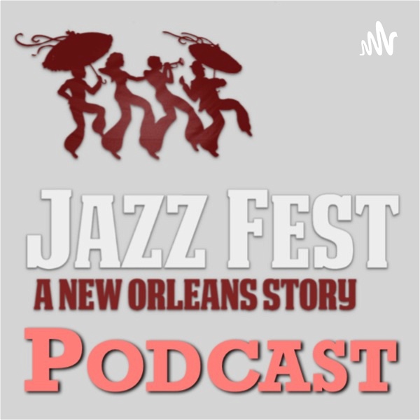Artwork for Jazz Fest: A New Orleans Story