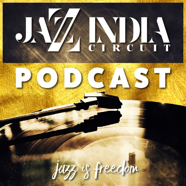 Artwork for Jazz India Circuit Podcast