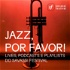 Jazz, Por Favor!