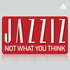 JAZZIZ Not What You Think
