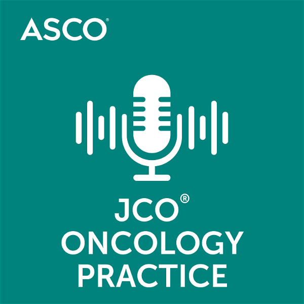 Artwork for JCO Oncology Practice Podcast