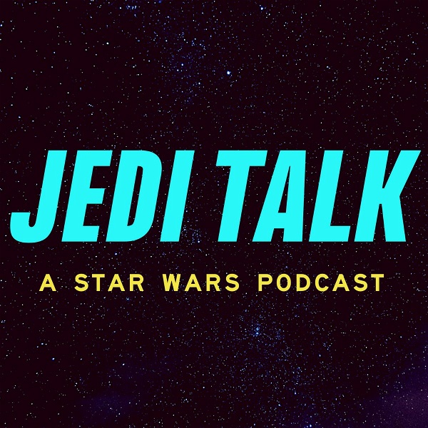 Artwork for Jedi Talk: A Star Wars Podcast