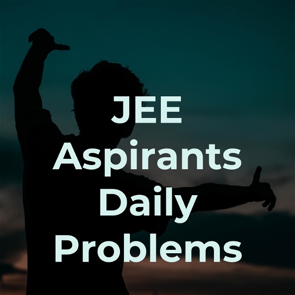 Artwork for JEE Aspirants Daily Problems