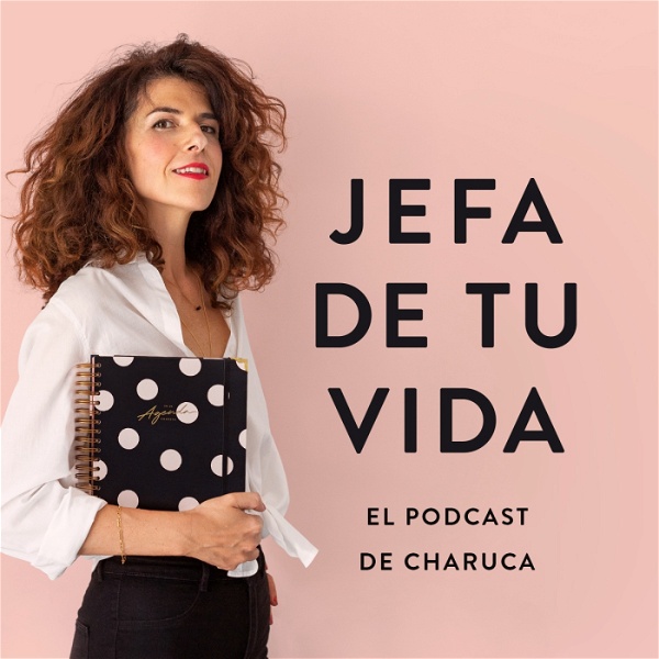 Artwork for Jefa de tu vida. El podcast de Charuca