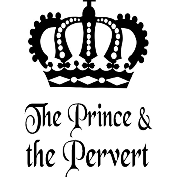 Artwork for Jeffrey Epstein, The Prince and The Pervert Podcast