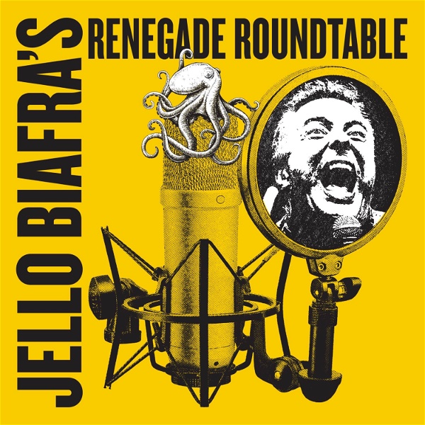 Artwork for Jello Biafra's Renegade Roundtable