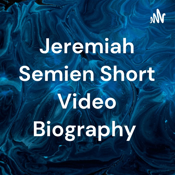 Artwork for Jeremiah Semien Short Video Biography