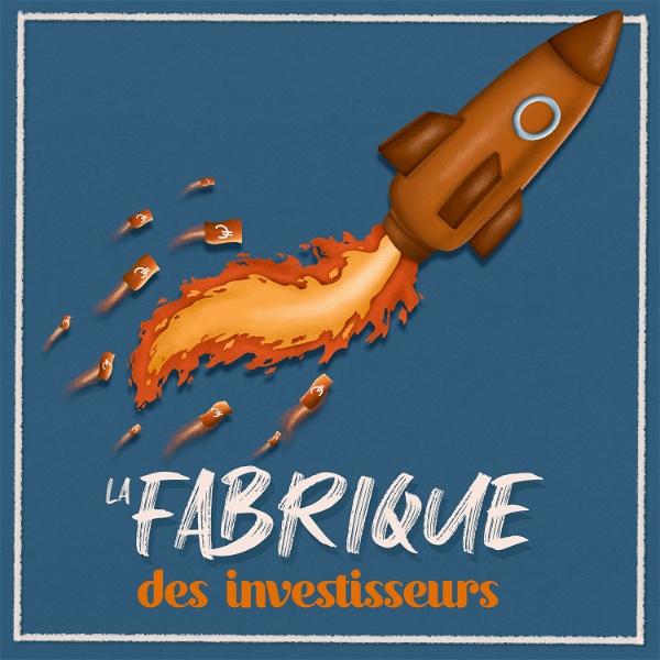Artwork for La fabrique des investisseurs