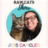 Raw Cats Show with Jess Caticles