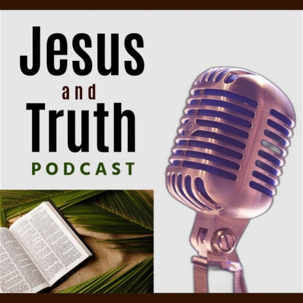 Artwork for Jesus and Truth