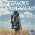 Jetpacks Are Overrated: a technology show