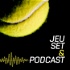 Jeu, Set & Podcast