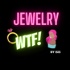 Jewelry WTF 珠寶搞什麼