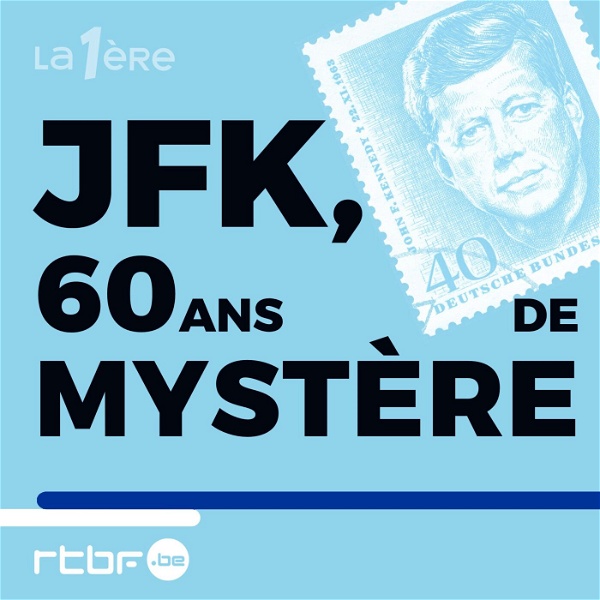Artwork for JFK 60 ans de mystère