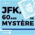 JFK 60 ans de mystère